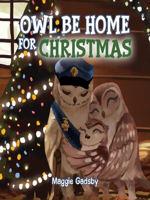 cover image of Owl Be Home for Christmas